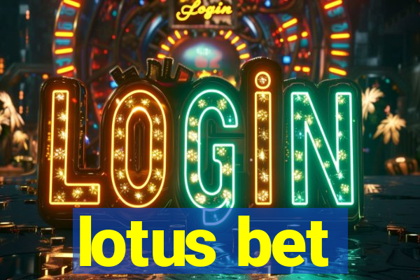 lotus bet